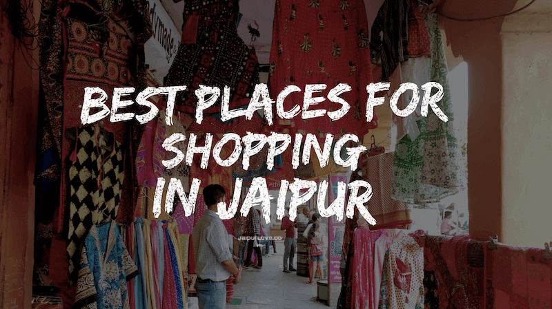 Top Places To Shop In Jaipur